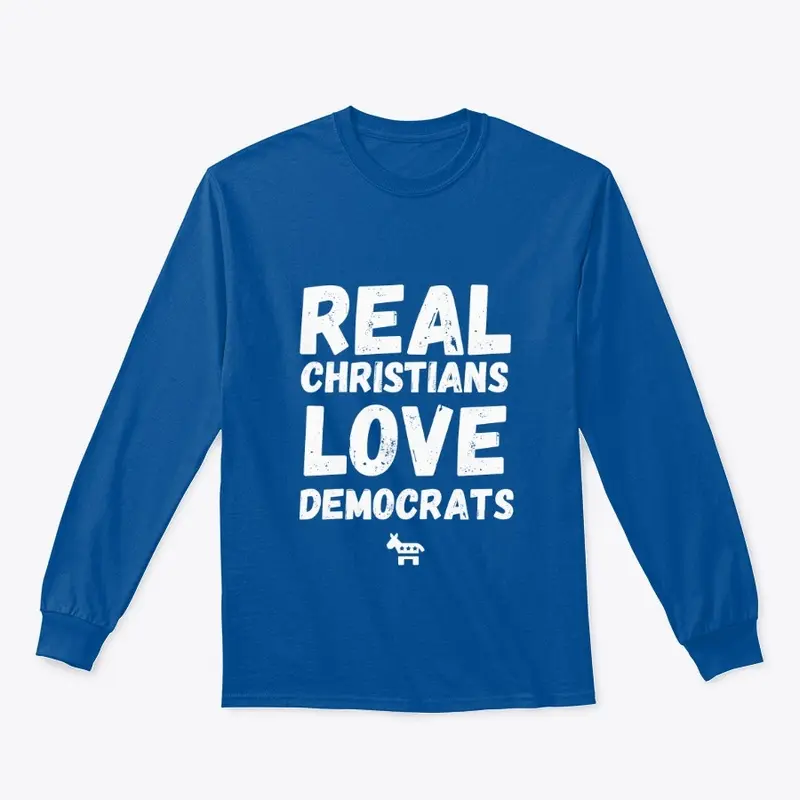 Real Christians Love Democrats