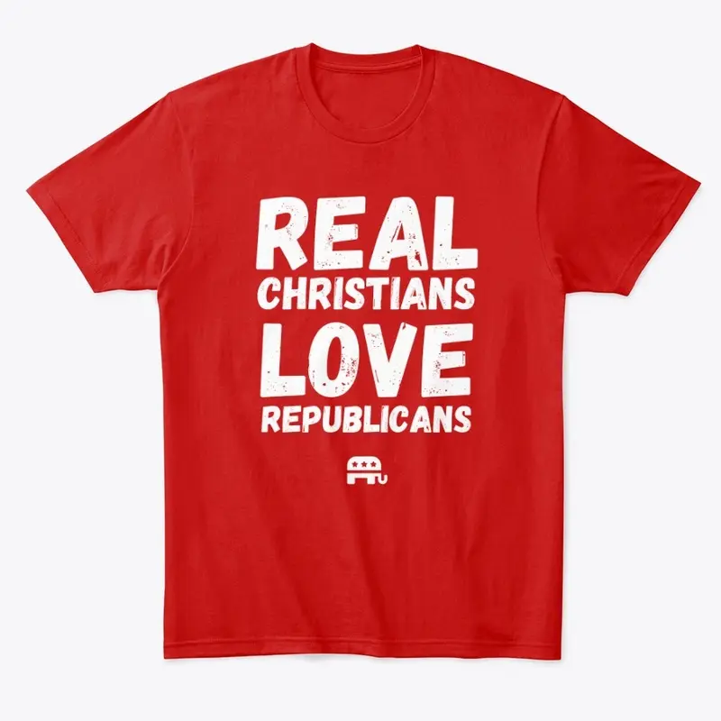 Real Christians Love Republicans